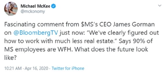 Morgan Stanley CEO says 90% of his employees now WFH.